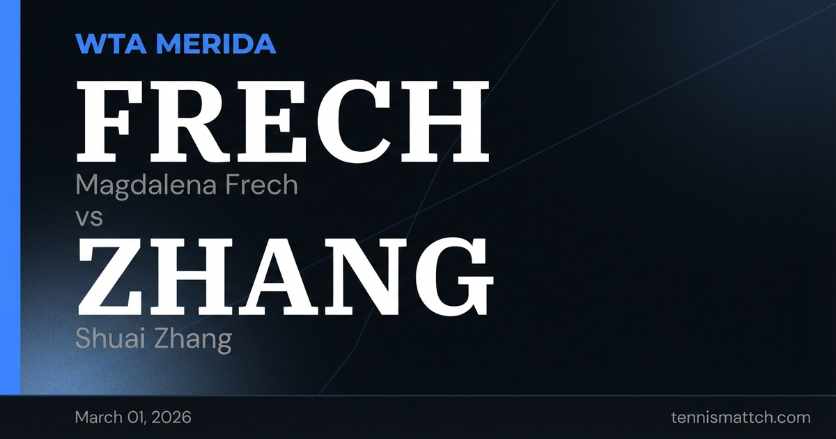 Magdalena Frech vs Shuai Zhang — WTA Merida 2026 Preview