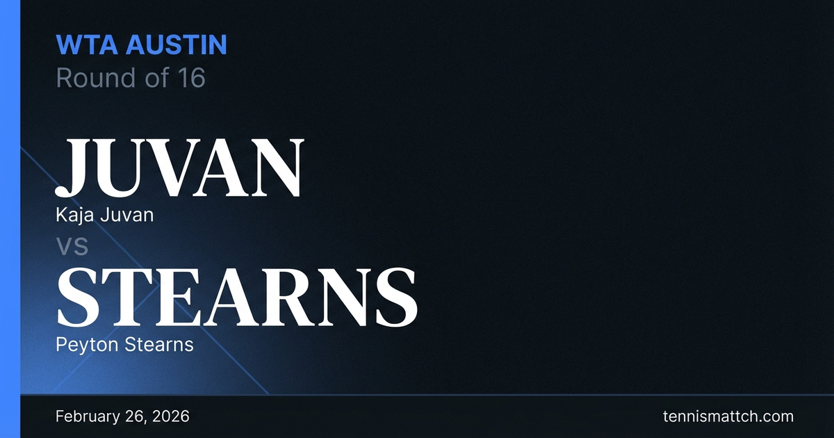 Kaja Juvan vs Peyton Stearns — WTA Austin 2026 Preview