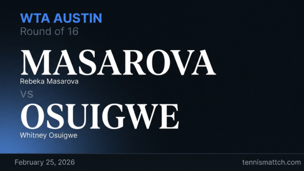 Rebeka Masarova vs Whitney Osuigwe — WTA Austin 2026 Preview