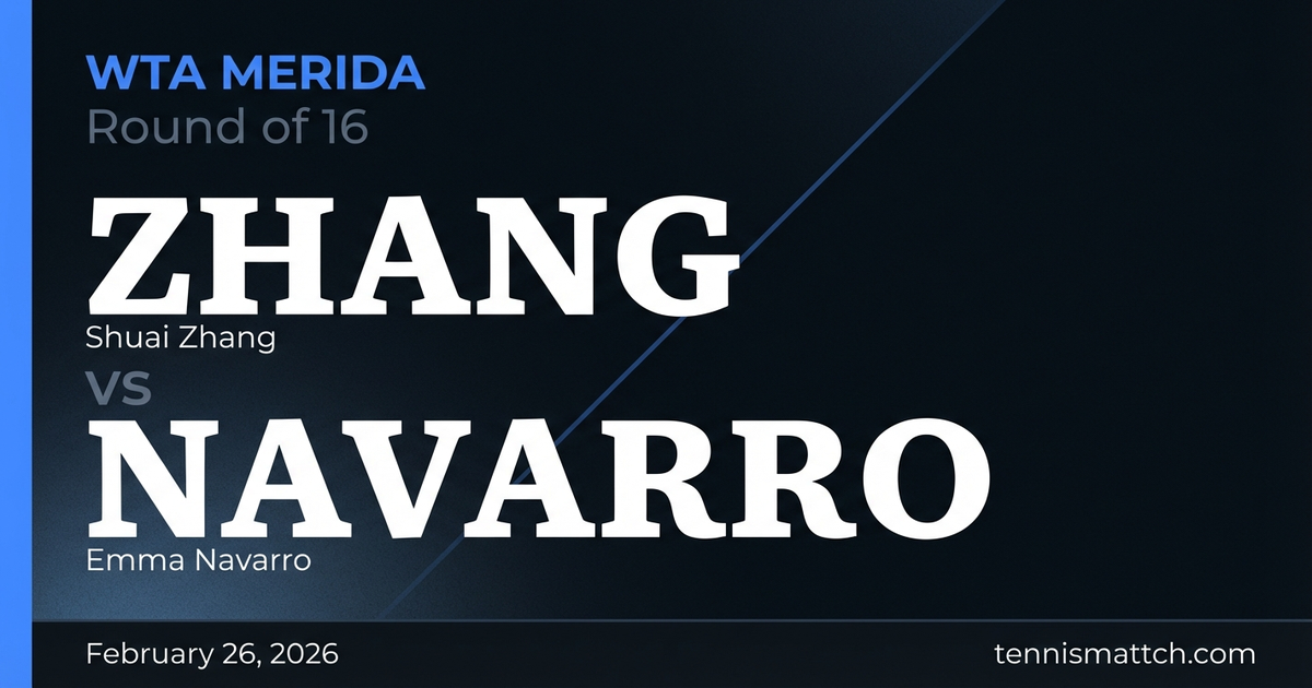 Shuai Zhang vs Emma Navarro — WTA Merida 2026 Preview