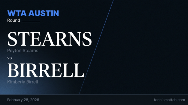 Peyton Stearns vs Kimberly Birrell — WTA Austin 2026 Preview