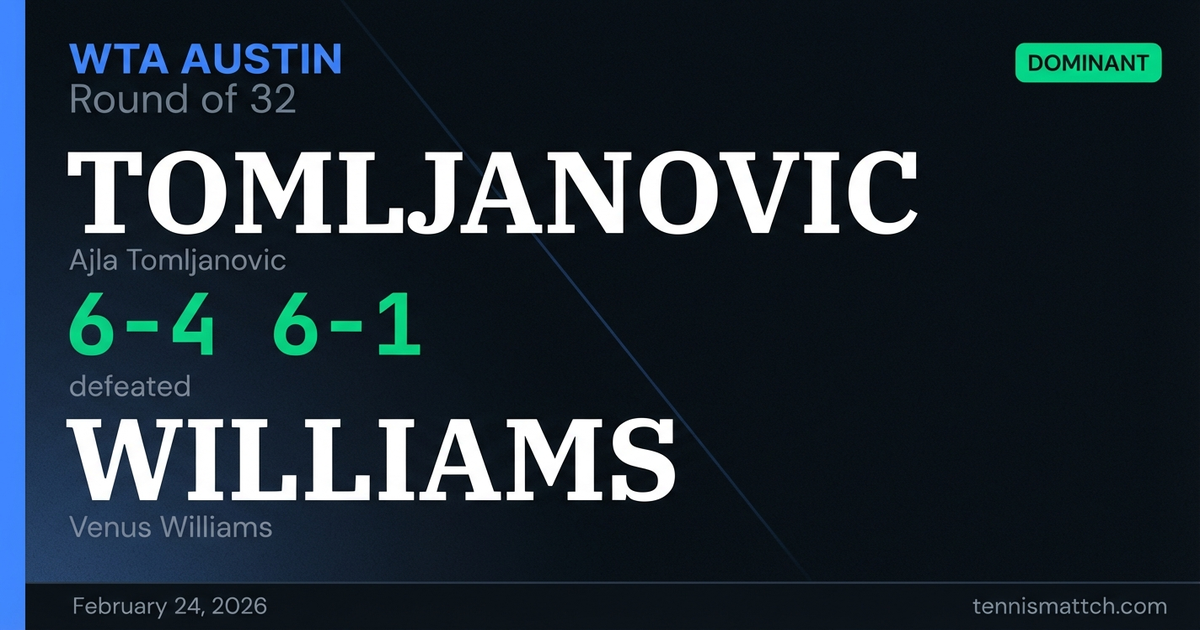 Ajla Tomljanovic vs Venus Williams — WTA Austin 2026