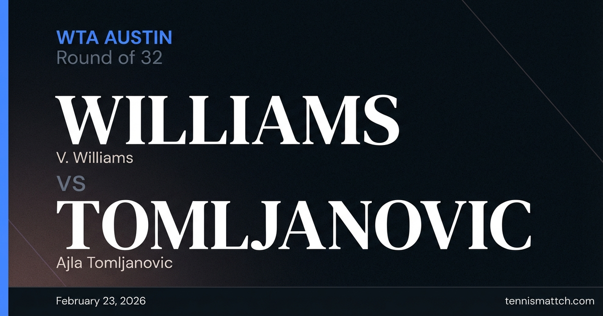 V. Williams vs Ajla Tomljanovic — WTA Austin 2026 Preview