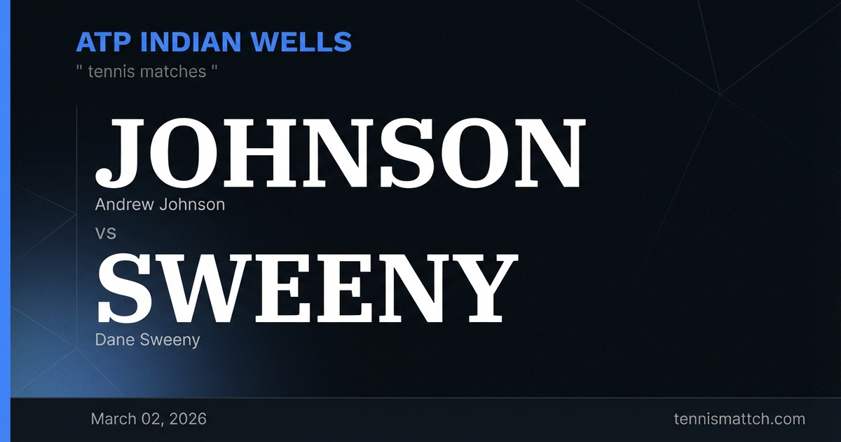 Andrew Johnson vs Dane Sweeny — Indian Wells 2026 Preview