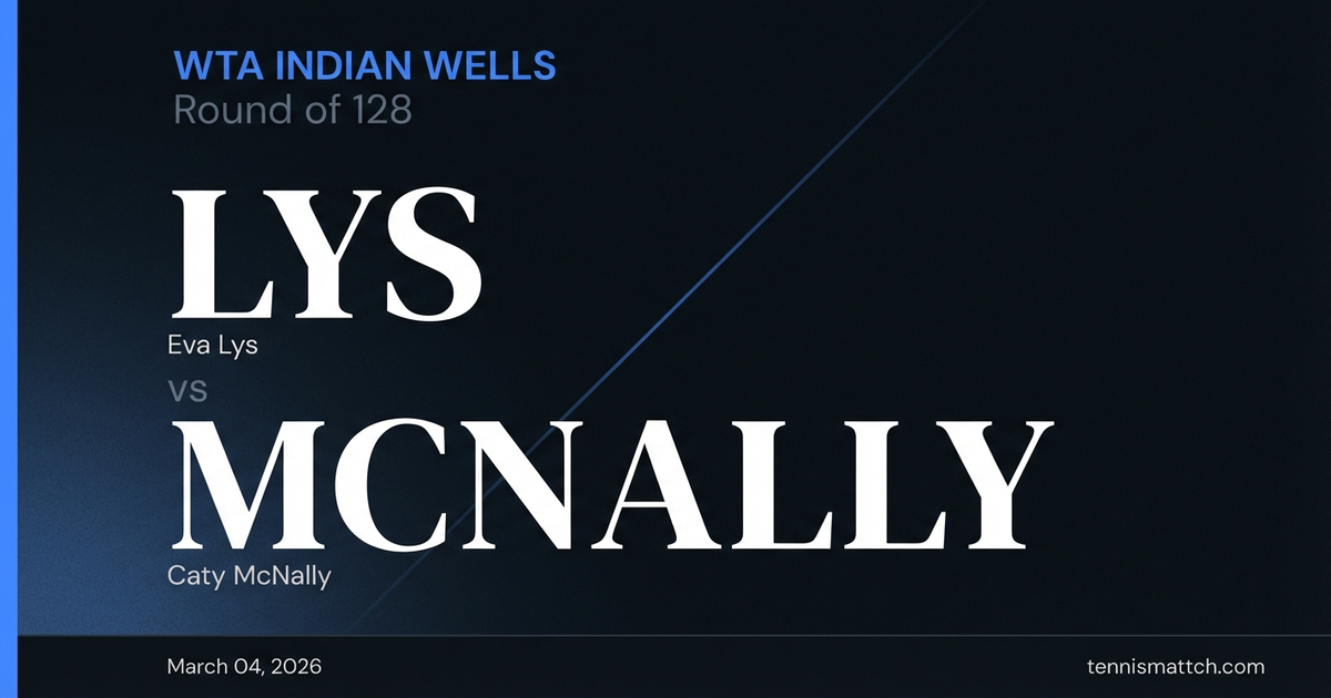 Eva Lys vs Caty McNally — WTA Indian Wells 2026 Preview