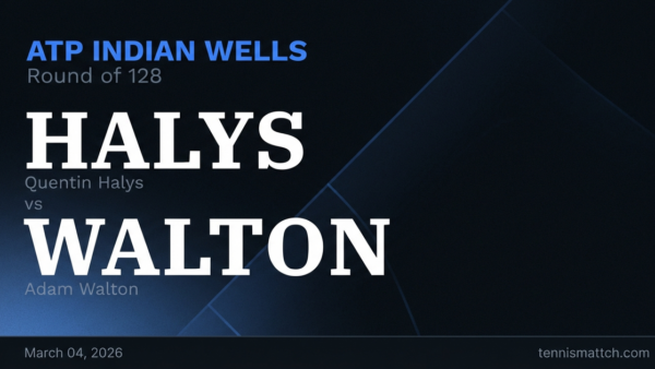 Quentin Halys vs Adam Walton — ATP Indian Wells 2026 Preview
