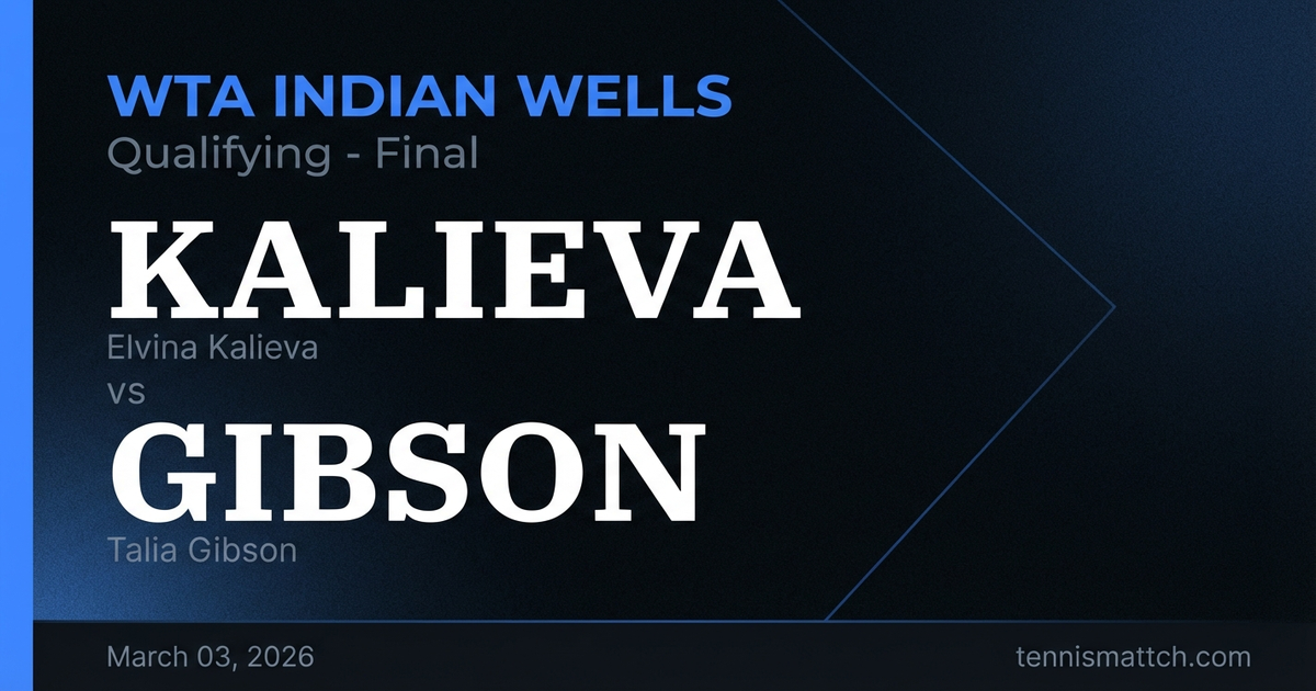 Elvina Kalieva vs Talia Gibson — WTA Indian Wells 2026 Preview