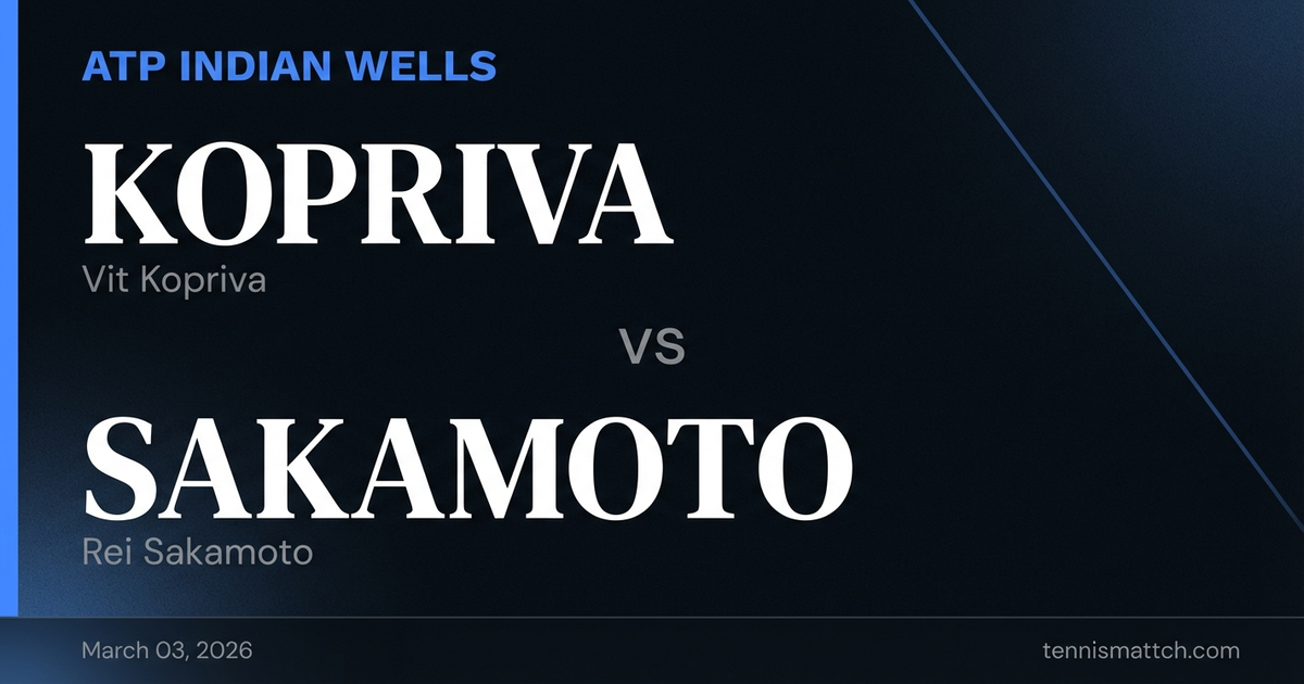 Vit Kopriva vs Rei Sakamoto — Indian Wells 2026 Preview
