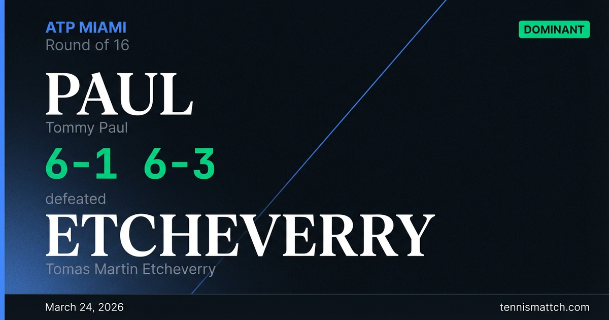 Tommy Paul vs Tomas Martin Etcheverry — Miami 2026