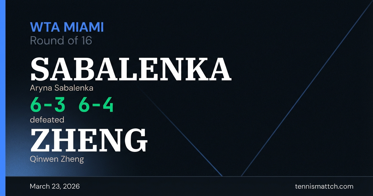 Aryna Sabalenka vs Qinwen Zheng — Miami 2026