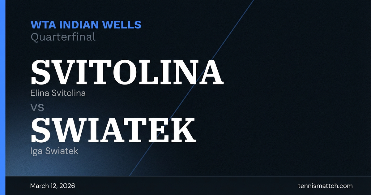 Elina Svitolina vs Iga Swiatek — WTA Indian Wells 2026 Preview