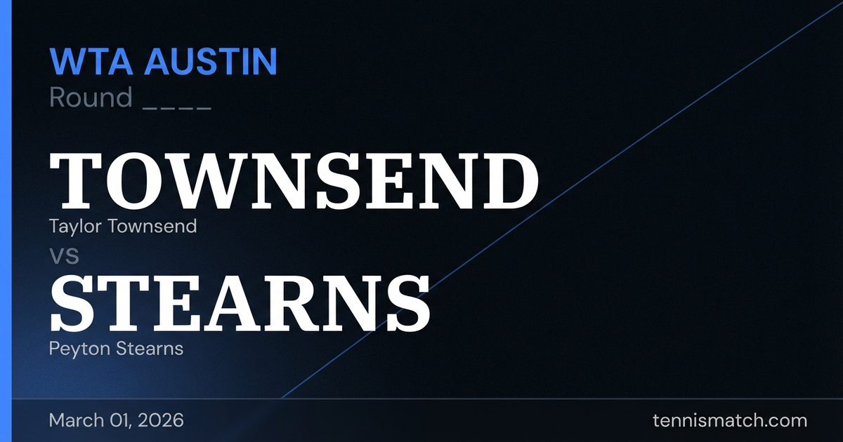 Taylor Townsend vs Peyton Stearns — WTA Austin 2026 Preview