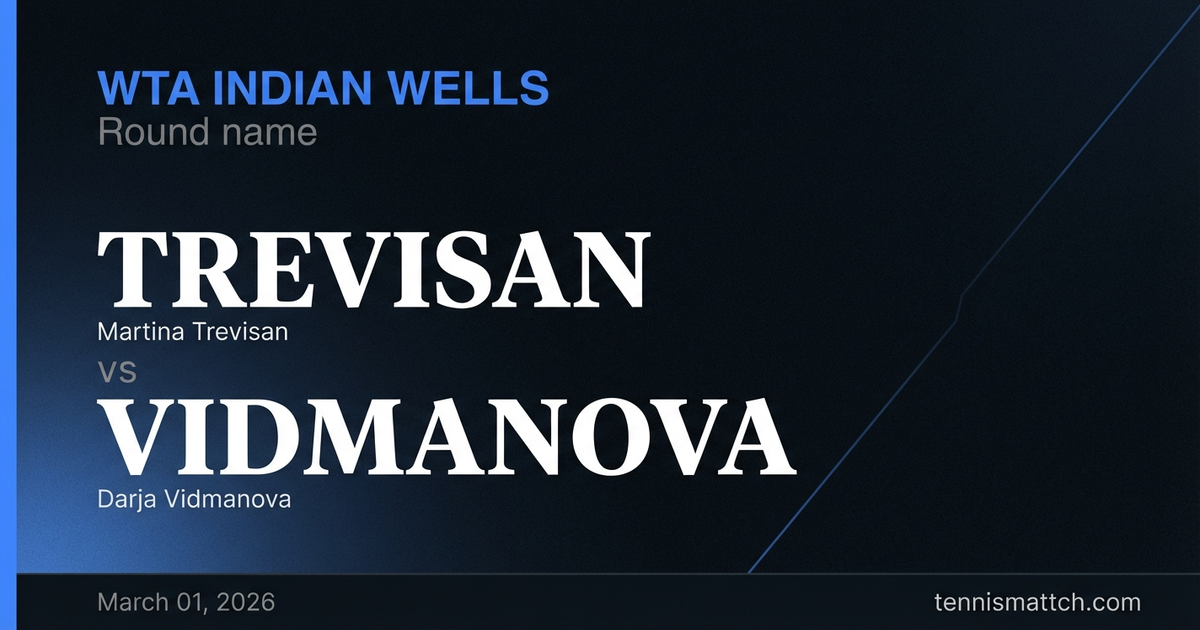 Martina Trevisan vs Darja Vidmanova — Indian Wells 2026 Preview