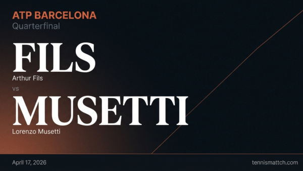 Arthur Fils vs Lorenzo Musetti — Barcelona 2026 Preview