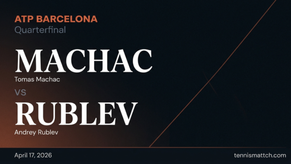 Tomas Machac vs Andrey Rublev — Barcelona 2026 Preview
