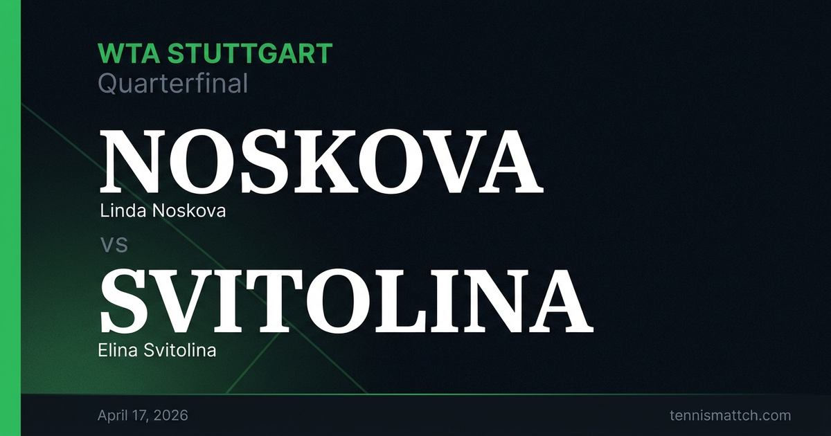 Linda Noskova vs Elina Svitolina — Stuttgart 2026 Preview