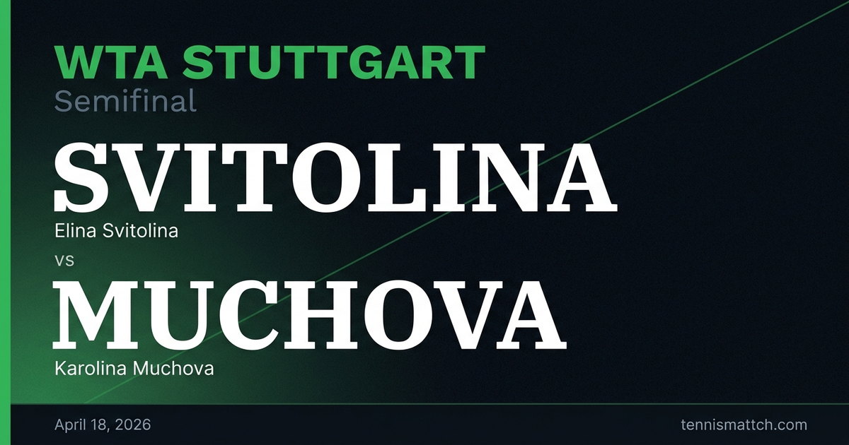 Elina Svitolina vs Karolina Muchova — Stuttgart 2026 Preview